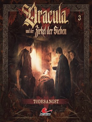 cover image of Dracula und der Zirkel der Sieben, Folge 3